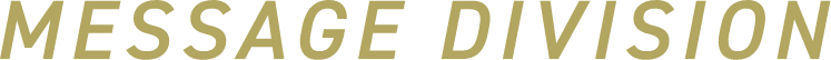 MESSAGE DIVISION